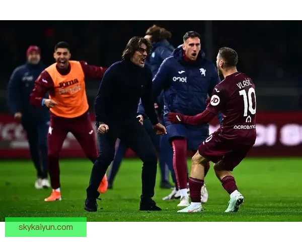 都灵主帅风格备受关注，球队战术逐渐成熟显现竞争力增强